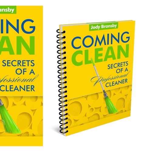 coming-clean-secrets-of-a-professional-cleaner-book-cover-contest