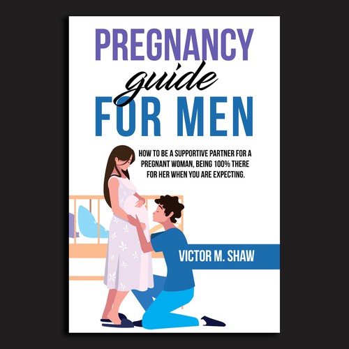 ebook cover design for book tittled Pregnancy guide for men. How to help during pregnancy. Design by Unboxing Studio