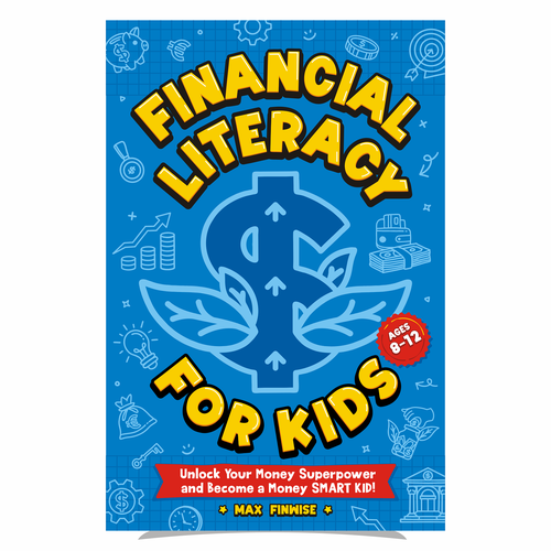 Financial Literacy Book for Kids, Ages 8 to 12 Design by heymg