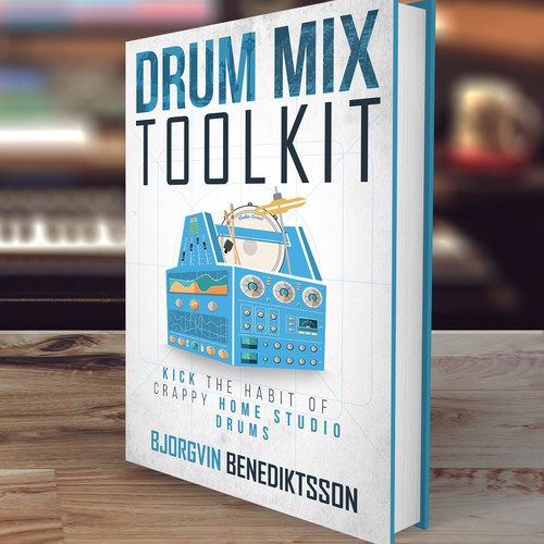 Drum Mix Toolkit: Design a Best-Selling Book Cover about music production and mixing drums Design by ACorona