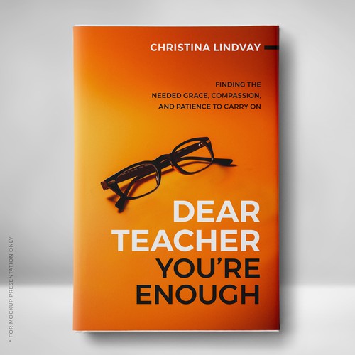 Dear Teacher (new book cover design) Guaranteed Winner! Ontwerp door Klassic Designs