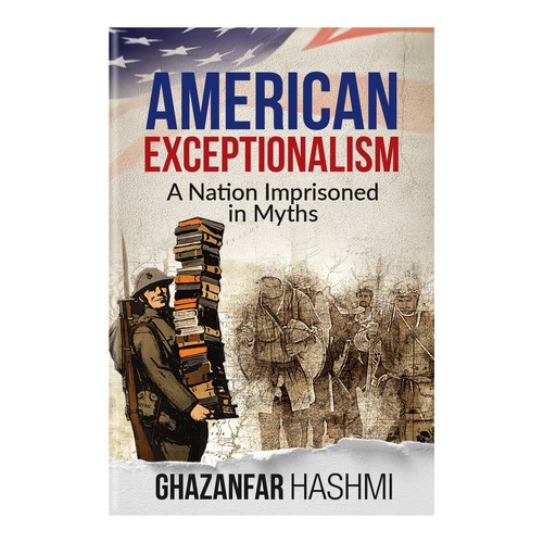 American Exceptionalism - A Nation Imprisoned in Myths - Book Cover Design by Lizaa