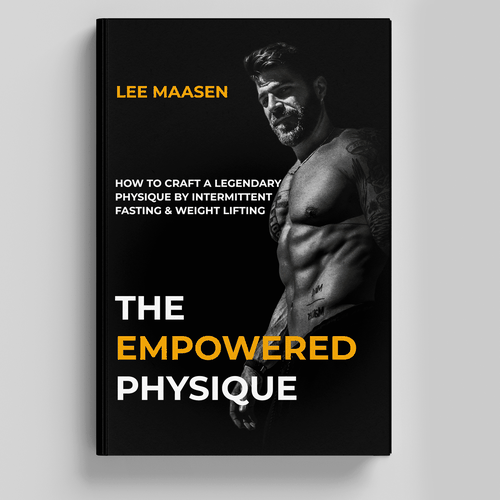 The Empowered Physique: Sculpt Your Body with Precision: How to Craft a Legendary Physique. Design by Purushotham49