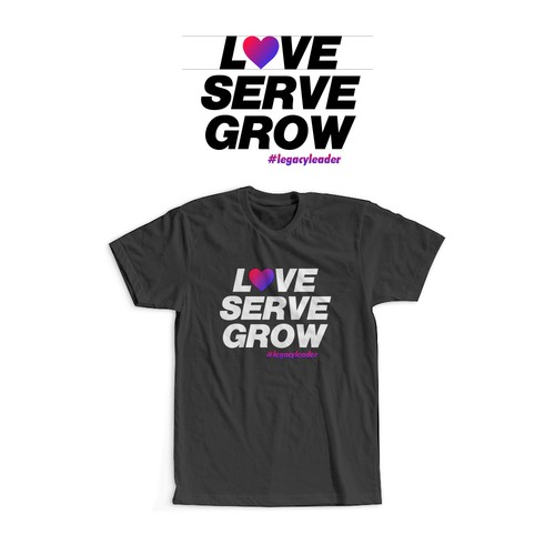 Love serve grow t shirt design T shirt contest 99designs