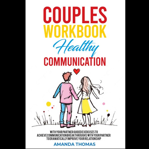 Couples WORKBOOK  Healthy Communication with Your Partner Guided Exercises to Achieve Communication Design by Advento