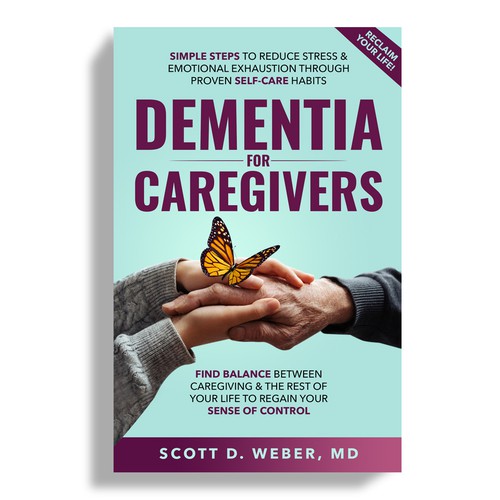 Design a book cover about dementia, emphasizing self-care for the caregiver Design by Mr.TK