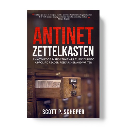 Design the Highly Anticipated Book about Analog Notetaking: "Antinet Zettelkasten" Design por TopHills