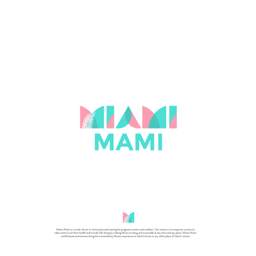 Powerful logo in Miami style for our mobile in-home personal training for pregnant and mothers Design réalisé par mariacecilia