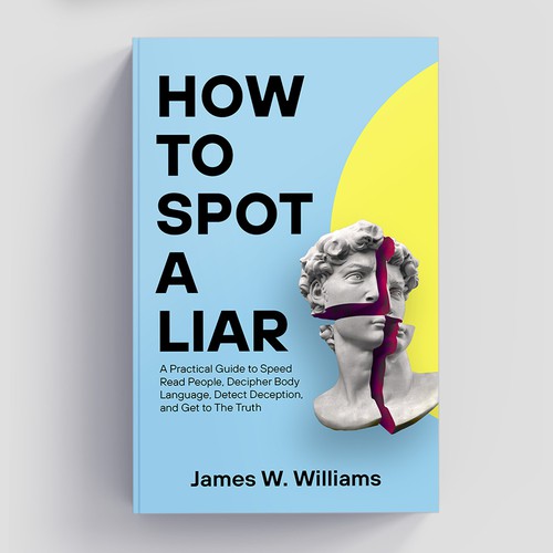 Amazing book cover for nonfiction book - "How to Spot a Liar" Design by Studio Eight