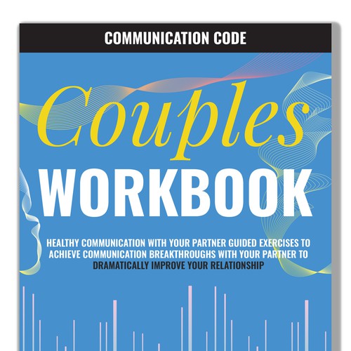Couples WORKBOOK  Healthy Communication with Your Partner Guided Exercises to Achieve Communication Design by DanielRW
