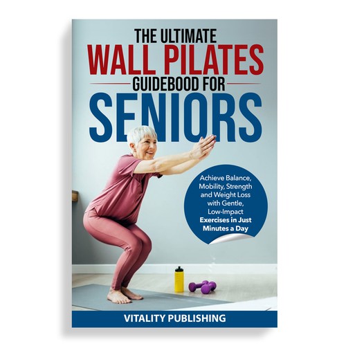 Wall Pilates for Seniors Book Cover Design by Mr.TK