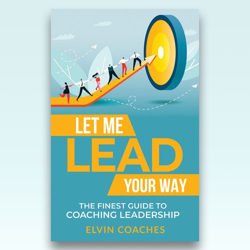 Design di Design a Brand new Book cover for our Leadership Coaching book di The Cloud Digital