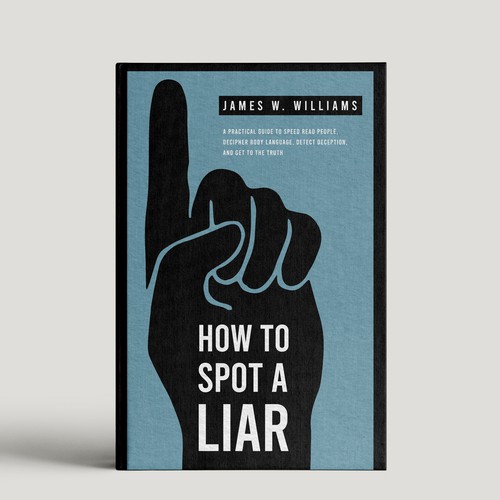 Amazing book cover for nonfiction book - "How to Spot a Liar" Design by DP_HOLA