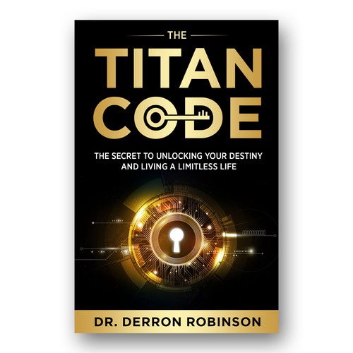 Book Cover For "The Titan Code: The Secret To Unlocking Your Destiny And Living A Limitless Life" Diseño de Colibrian