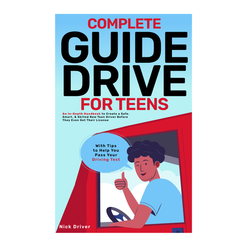 Driving Guide For Teens Book Cover Design by Alexandra Butuc