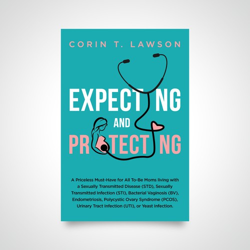 A Women's Health Book Cover For Pregnant Woman Protecting Their Pregnancy Design by Luigi99