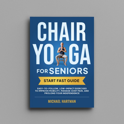 Attention grabbing book cover for "chair yoga for seniors" Design by marioxiao