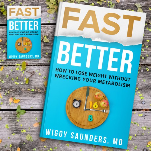 New Book Cover on how to Fast Better to Help People Lose Weight Design by wildEagles'99