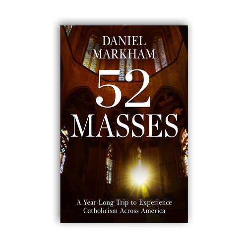 Book Cover: Man attends Catholic Mass in all 50 states! Design by The Cloud Digital