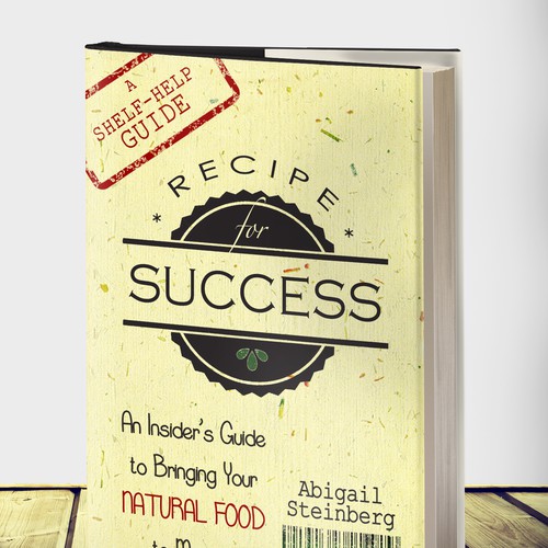 Recipe For Success—a friendly book that looks like a natural-food product Design by VanjaDesigning