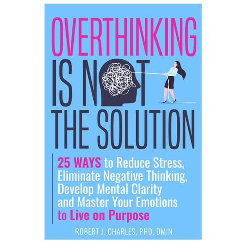 Text Based cover with bold and big Title for Overthinking Is Not the Solution Design by Iva23