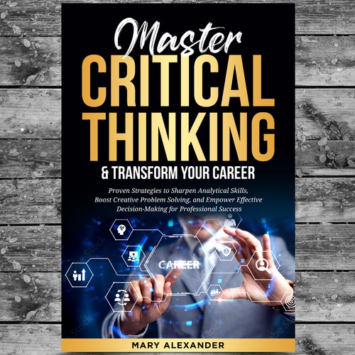 Book cover about Critical thinking to appeal to men and women who are professionals Design by Platinumedia