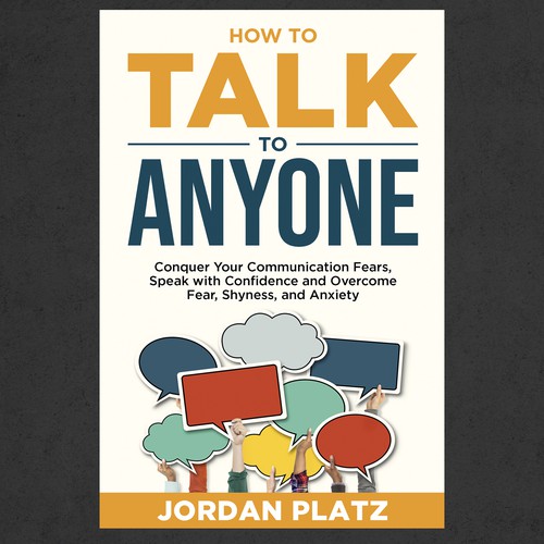 Book cover design required. Book title - 'How To Talk To Anyone' Design by Sam Arts✮⋆˙