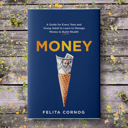 Bookcover about money mangement to appeal to teenagers and young adults Design by Sam Arts Studio