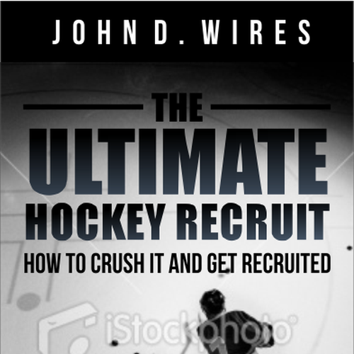 Book Cover for "The Ultimate Hockey Recruit" Design by BDTK