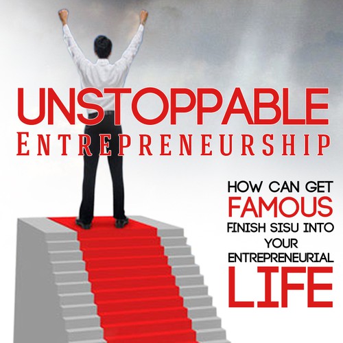 Help Entrepreneurship book publisher Sundea with a new Unstoppable Entrepreneur book Design von VISUAL EYEZ MMXIV