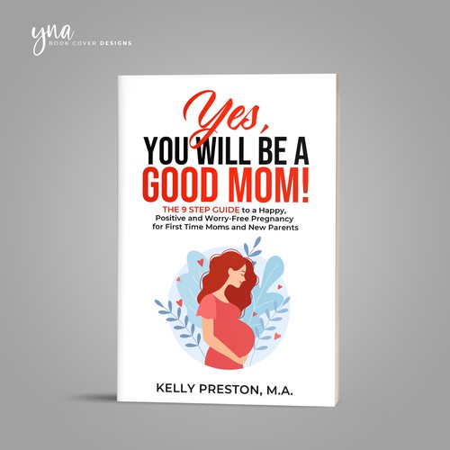 Design an ebook cover to reflect the beauty of pregnancy, and get rid of the new mom's fears. Design by Yna