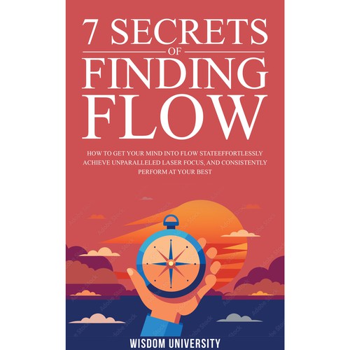 Design A Clever And Catchy "7 Secrets Of Finding Flow" Book Cover Design by Citrusbyte