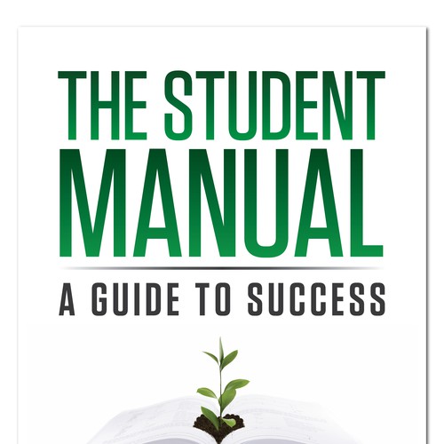 The Student Manual book cover wanted! Design by SUPERWORKS