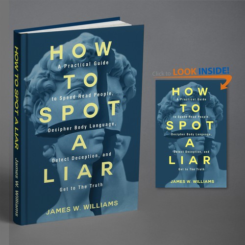 Amazing book cover for nonfiction book - "How to Spot a Liar" Design by BeyondImagination