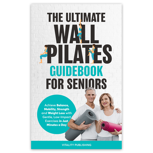 Wall Pilates for Seniors Book Cover Design by Knorpics