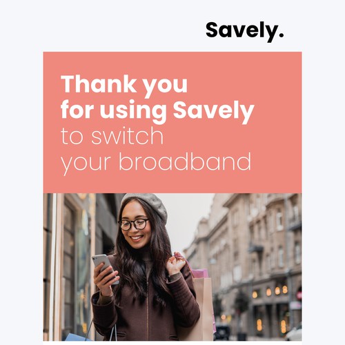 Design a welcome email for our broadband switching service. Design by Jonno FU
