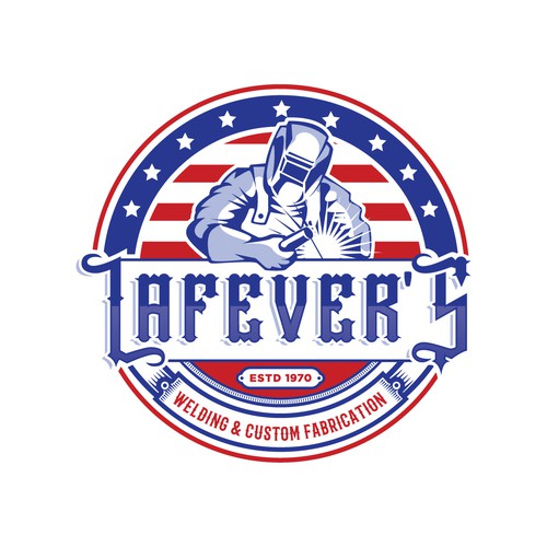 Create new logo for Lafever’s Welding and Custom Fabrication Design by honeyjar
