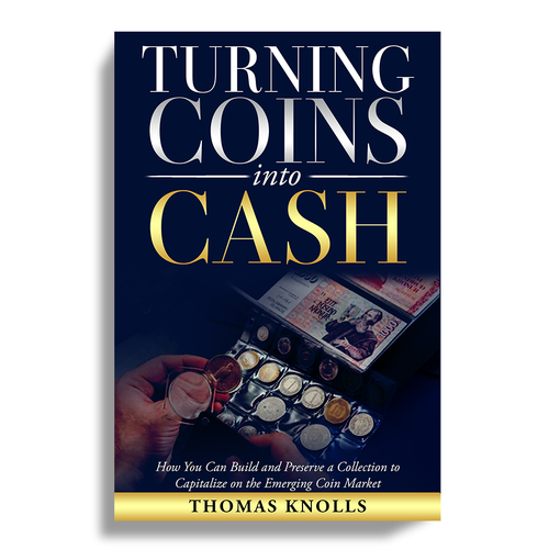 book cover for people who want to find financial success in coin collecting Design by Unboxing Studio