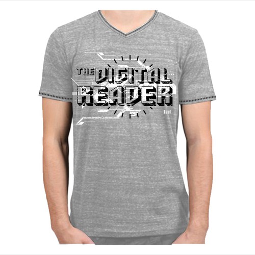 Create the next t-shirt design for The Digital Reader デザイン by » GALAXY @rt ® «