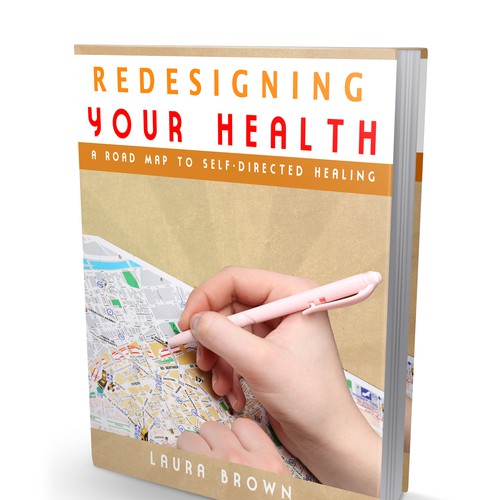 Create a striking road map to wellness book cover for Redesigning Your Health Design by chicoc