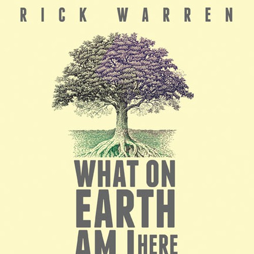 Book cover redesign for "What on Earth Am I Here For? The Purpose Driven Life" by Rick Warren Design by Begoldendesign