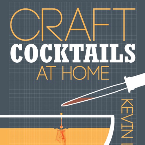New book or magazine cover wanted for Craft Cocktails at Home Design by Neilko73
