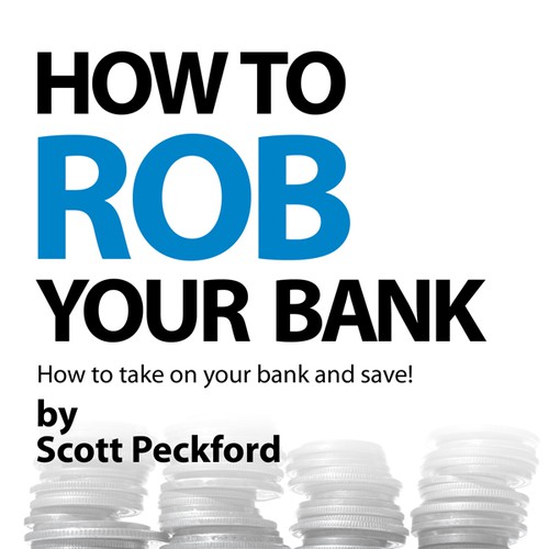How to Rob Your Bank - Book Cover Diseño de mrfa