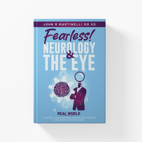 Medical Cover about Neurology & The Eye/Vision in a bold yet engaging style for a new educational series for physicians. Design by GFX_Expert™