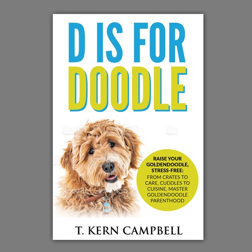 Help Keep Puppies Out Of Shelters - Book cover needed to help new Dog parents! Design by Retina99