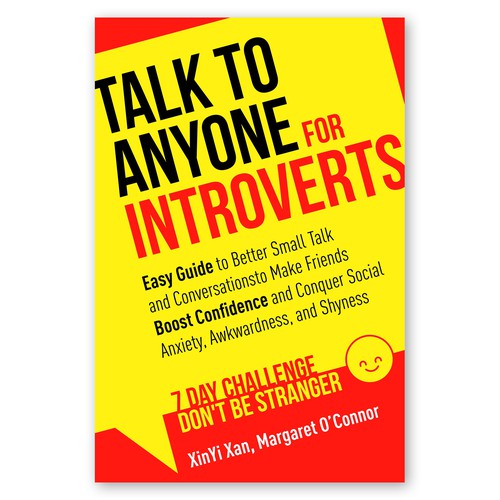 Book Cover Needed: "How to Talk to Anyone for Introverts" with Don't Be Strangers! Design by Alexandr Cerlat