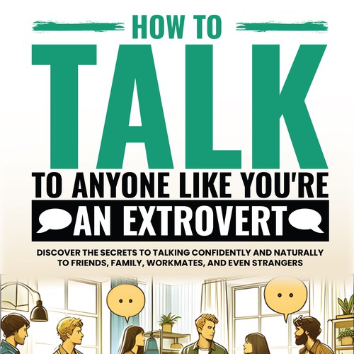Design a catchy "How To Talk To Anyone" book cover Design by DanielRW