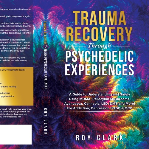 Book Cover Design for Psychedelic Experiences & Trauma Healing Book Design by libzyyy