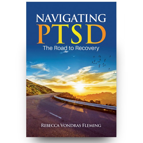 Design a book cover to grab attention for Navigating PTSD: The Road to Recovery Réalisé par libzyyy
