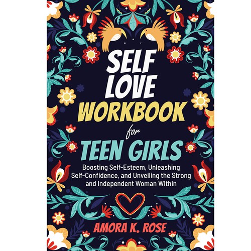 🔥STAND-OUT book cover for SELF LOVE FOR TEENS GIRLS Design by Nat Pearl Designs